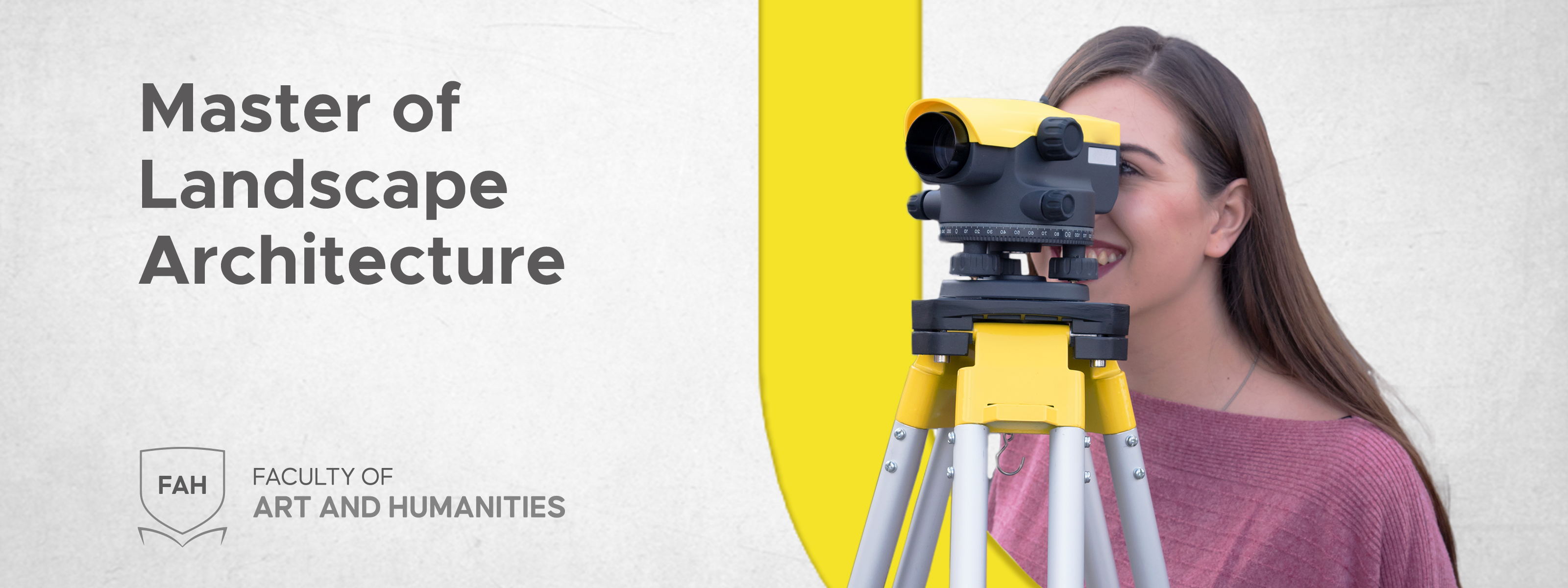 Master of Landscape Architecture - Faculty of Arts and Humanities - Master of Landscape Architecture